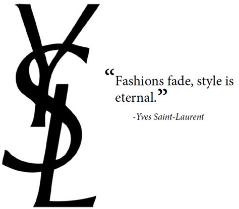 yves saint laurent best quotes|what is ysl slogan.